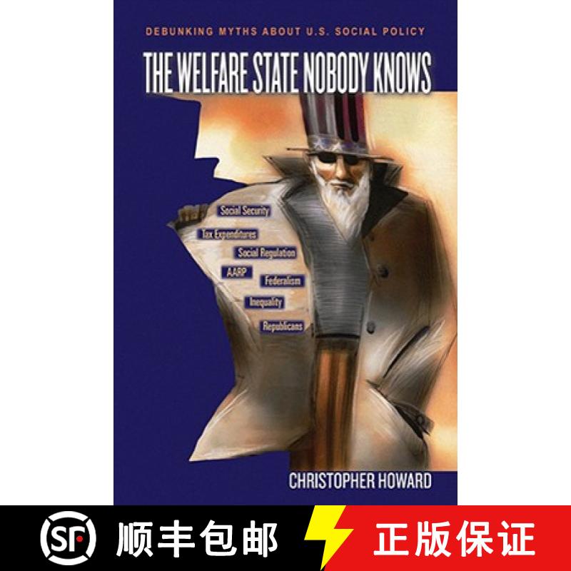 【3-4周达】The Welfare State Nobody Knows: Debunking Myths about U.S. Social Policy [9780691138336]