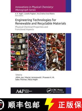 【3-4周达】Engineering Technologies for Renewable and Recyclable Materials: Physical-Chemical Propert... [9781771886536]