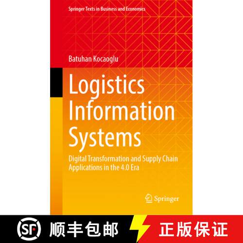 【3-4周达】精装 Logistics Information Systems : Digital Transformation and Supply Chain Applications ... [9783031602894]