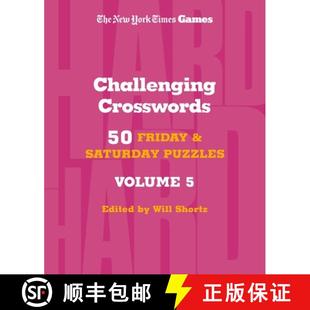 【3-4周达】New York Times Games Challenging Crosswords Volume 5: 50 Friday and Saturday Puzzles [9781250422590]