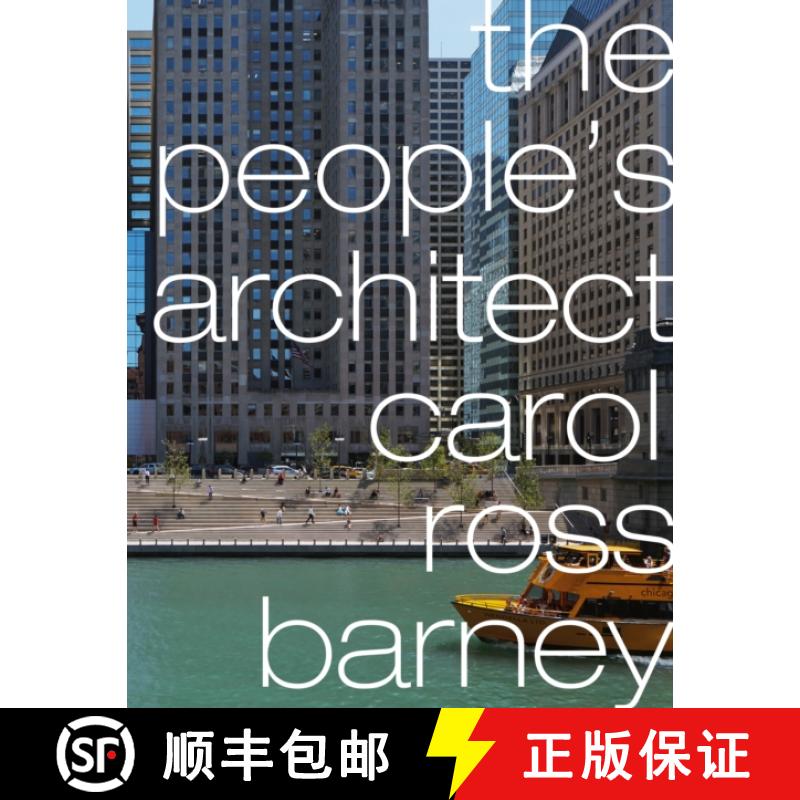 The People's Architect: Carol Ross Barney [9781946226631]