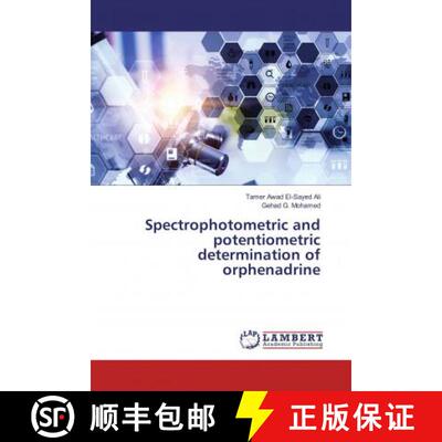 预订 Spectrophotometric and potentiometric determination of orphenadrine [9786137333808]