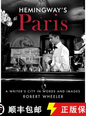 【3-4周达】Hemingway's Paris: A Writer's City in Words and Images [9781631580437]