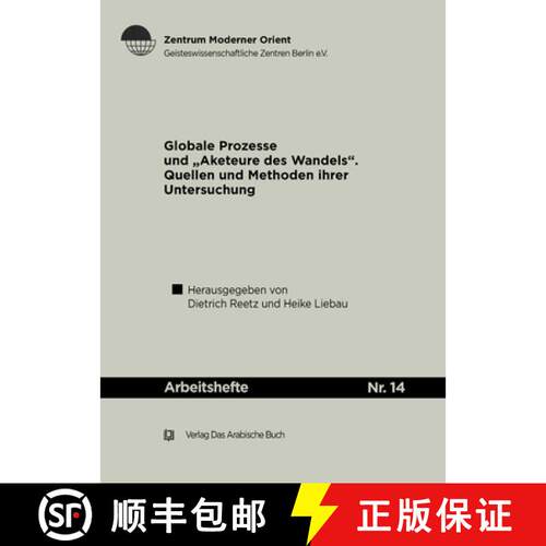 【3-4周达】Globale Prozesse Und Akteure Des Wandels: Quellen Und Methoden Ihrer Untersuchung; Ein Wer... [9783860931479]