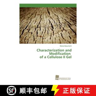 Cellulose and 9783838153858 Gel Modification Characterization 预订