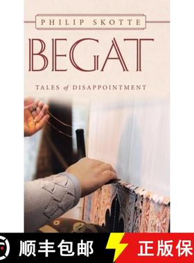 【3-4周达】Begat: Tales of Disappointment [9781489730572]