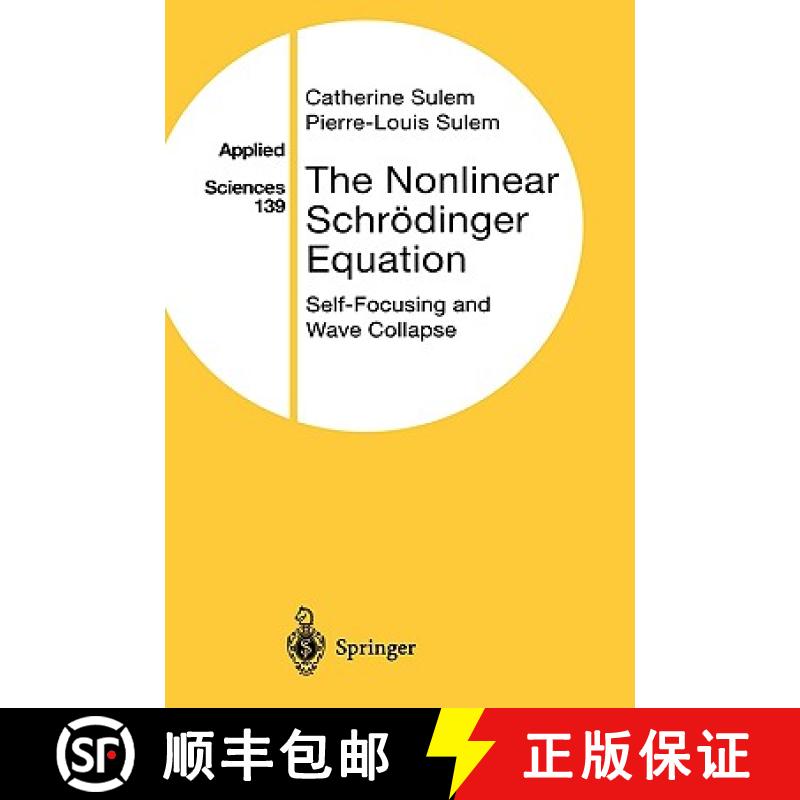 【3-4周达】The Nonlinear Schrödinger Equation : Self-Focusing and Wave Collapse [9780387986111]