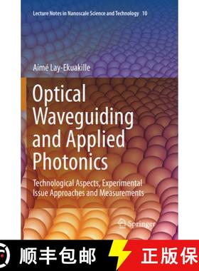 【3-4周达】Optical Waveguiding and Applied Photonics: Technological Aspects, Experimental Issue Appro... [9781493943586]