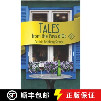【3-4周达】Tales from the Pays d'Oc: Life, love and laughter in the land of sun and vines [9780995746268]