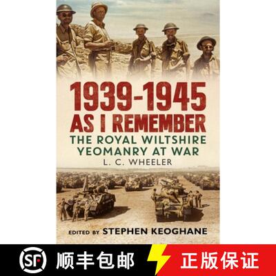 【3-4周达】1939-1945: As I Remember: The Royal Wiltshire Yeomanry at War [9781781558652]