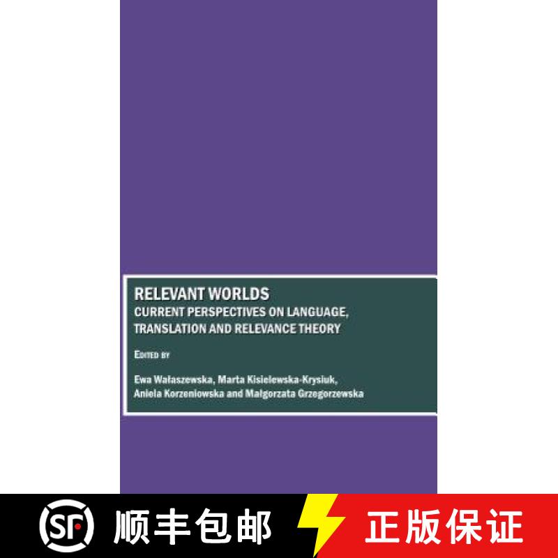 预订 Relevant Worlds: Current Perspectives on Language, Translation and Relevance Theory [9781847187796]