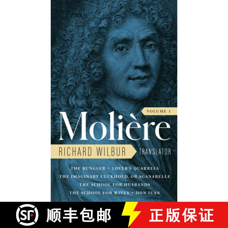 【3-4周达】Moliere: The Complete Richard Wilbur Translations, Volume 1: The Bungler / Lover's Quarrel... [9781598537079]
