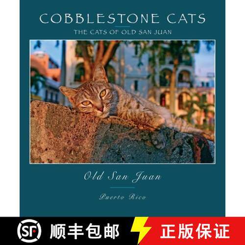 【3-4周达】精装 Cobblestone Cats - Puerto Rico: The Cats of Old San Juan (2nd ed.) [9780991230051]