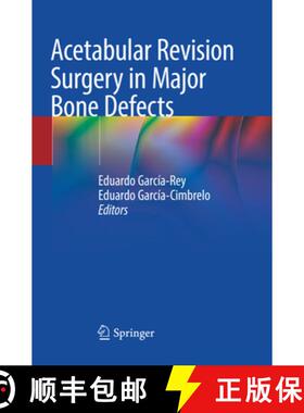 【3-4周达】Acetabular Revision Surgery in Major Bone Defects [9783030075125]