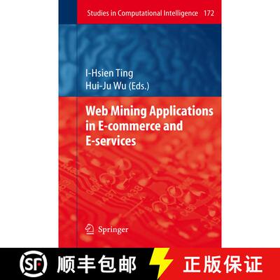 【3-4周达】Web Mining Applications in E-Commerce and E-Services (Softcover reprint of hardcover 1st e... [9783642099861]