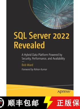 预订 SQL Server 2022 Revealed : A Hybrid Data Platform Powered by Security, Performance, and Availabi... [9781484288931]