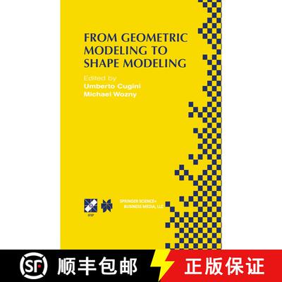 【3-4周达】精装 From Geometric Modeling to Shape Modeling: IFIP TC5 WG5.2 Seventh Workshop on Geometr... [9780792376354]