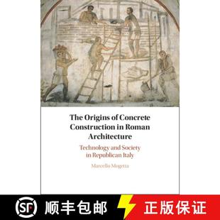 Concrete Society 9781108845687 Origins Technology Roman The Republican... and Construction 预订 Architecture