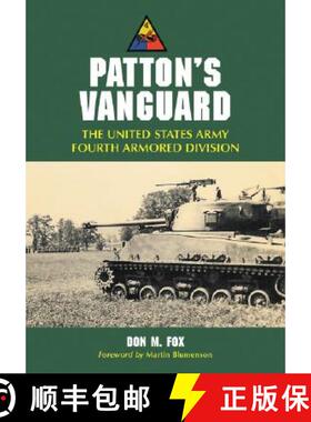 【3-4周达】Patton's Vanguard : The United States Army Fourth Armored Division [9780786430949]