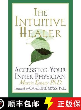 【3-4周达】The Intuitive Healer: Accessing Your Inner Physician [9780312263430]