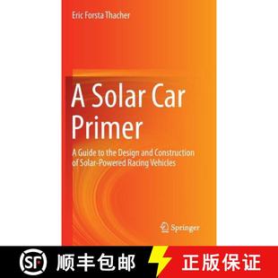 Solar Vehicles Primer Racing Car and the 4周达 9783319174938 Guide Design Construction Powered
