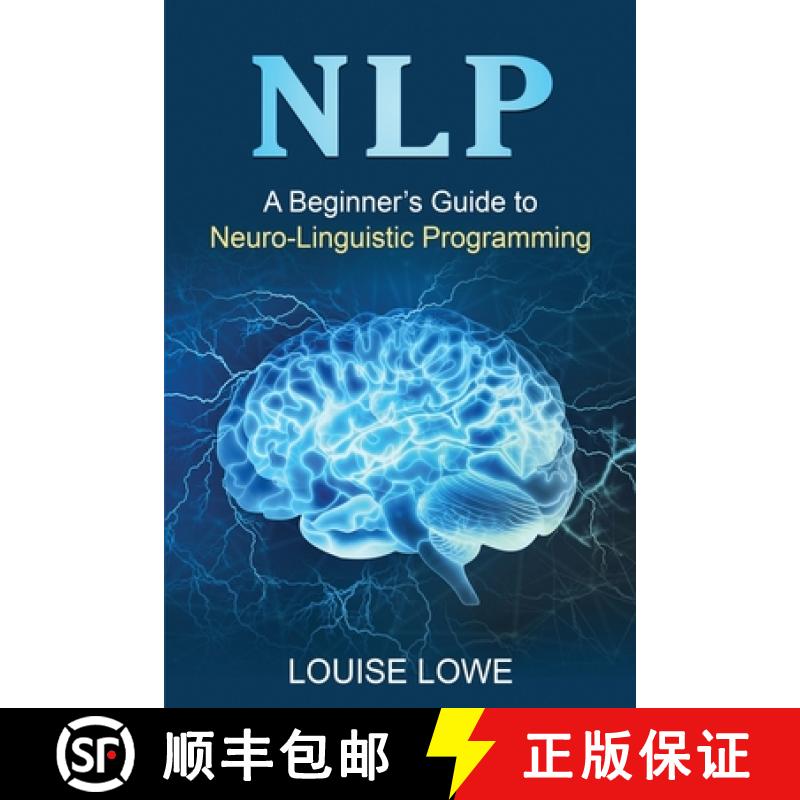 【2-3周达】Nlp: A Beginner's Guide to Neuro-Linguistic Programming [9781761037900]