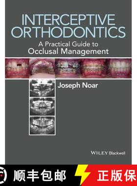【3-4周达】Interceptive Orthodontics - A Practical Guide To Occlusal Management [Wiley牙科医学] [9780470656211]
