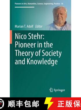 【3-4周达】Nico Stehr: Pioneer in the Theory of Society and Knowledge [9783319769943]