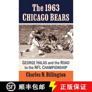 【3-4周达】The 1963 Chicago Bears : George Halas and the Road to the NFL Championship [9781476690438]