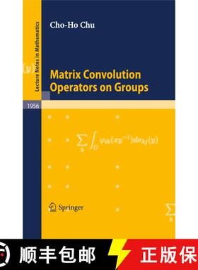 【3-4周达】Matrix Convolution Operators on Groups [9783540697978]