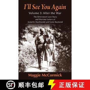 【3-4周达】I'll See You Again: The Bittersweet Love Story and Wartime Letters of Jeanette MacDonald a... [9781629334509]