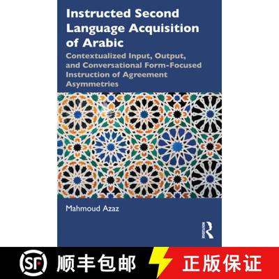 【3-4周达】Instructed Second Language Acquisition of Arabic: Contextualized Input, Output, and Conver... [9780367518851]