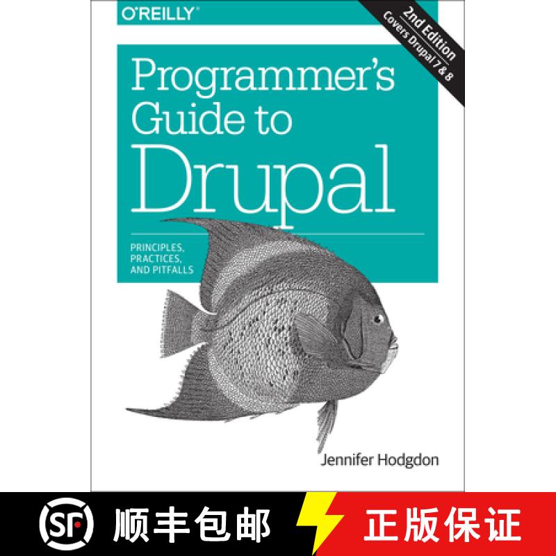 【3-4周达】Programmer's Guide to Drupal 2e: Principles, Practices, and Pitfalls [9781491911464]