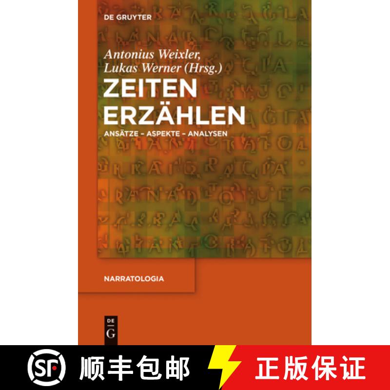 【3-4周达】Zeiten erzählen：Ansätze – Aspekte – Analysen [9783110437805]