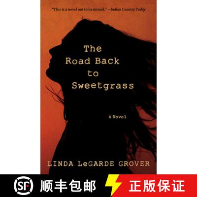 【3-4周达】Road Back to Sweetgrass: A Novel [9780816699162]