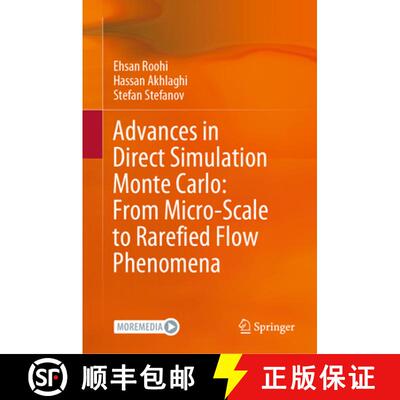 【3-4周达】精装 Advances in Direct Simulation Monte Carlo: From Micro-Scale to Rarefied Flow Phenomena [9789819681990]