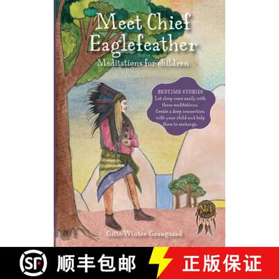 【3-4周达】Meet Chief Eaglefeather: Meditations for children from The Valley of Hearts [9788793210547]
