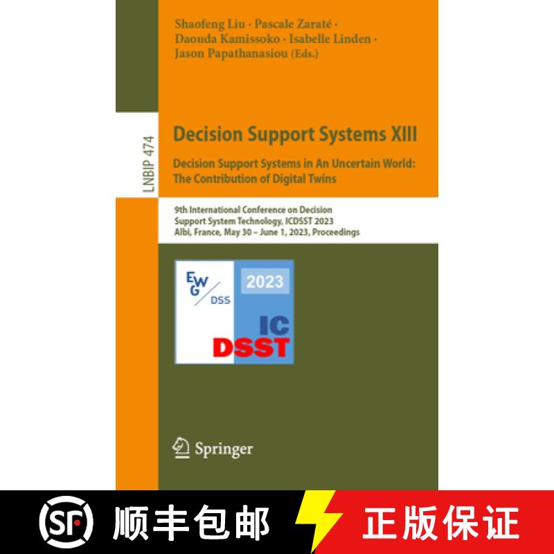 【3-4周达】Decision Support Systems XIII. Decision Support Systems in an Uncertain World: The Contrib... [9783031325335]