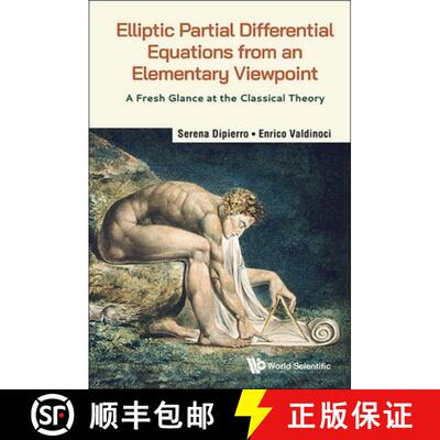 【3-4周达】精装 Elliptic Partial Differential Equations From An Elementary Viewpoint: A Fresh Glance ... [9789811290794]