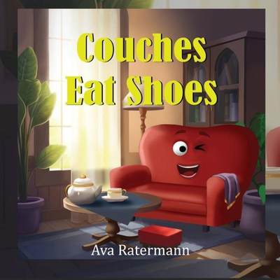 【4周达】Couches Eat Shoes [9781955186483]