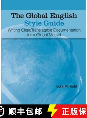 【3-4周达】The Global English Style Guide: Writing Clear, Translatable Documentation for a Global Market [9781599946573]