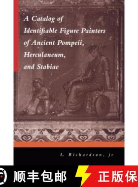 预订 A Catalog of Identifiable Figure Painters of Ancient Pompeii, Herculaneum, and Stabiae [9780801862359]
