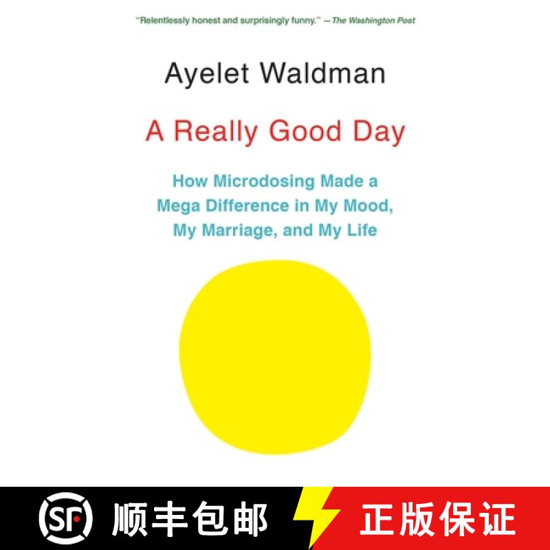 【3-4周达】A Really Good Day: How Microdosing Made a Mega Difference in My Mood, My Marriage, and My ... [9781101973721]