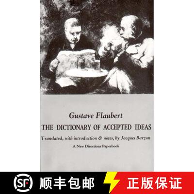 【3-4周达】Flaubert's Dictionary of Accepted Ideas [9780811200547]