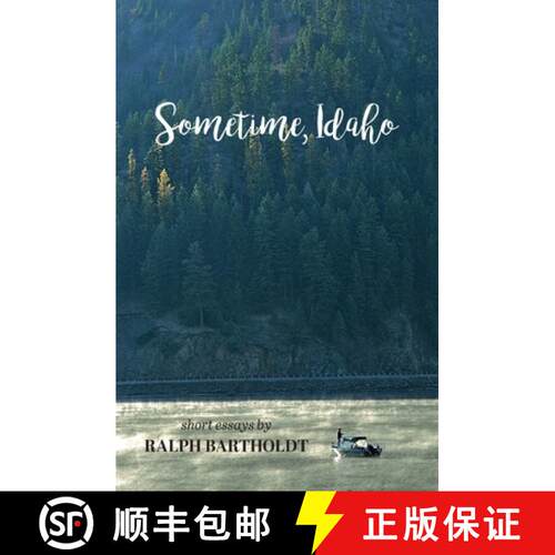 【3-4周达】Sometime, Idaho: Essays [9780578595115]