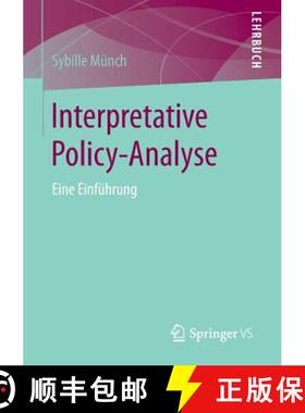 【3-4周达】Interpretative Policy-Analyse : Eine Einführung [9783658037567]