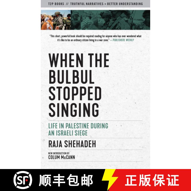 【3-4周达】When the Bulbul Stopped Singing: Life in Palestine During an Israeli Siege [9781586422509]