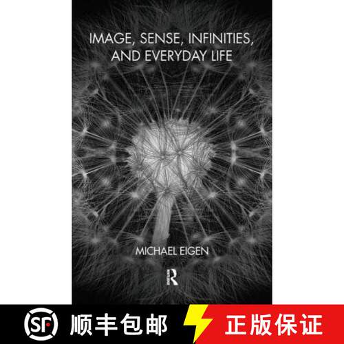 【3-4周达】精装 Image, Sense, Infinities, and Everyday Life [9780367103842]