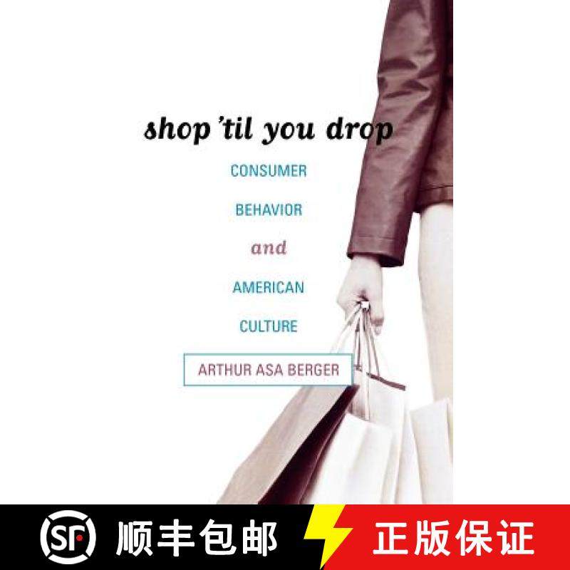 预订 Shop 'til You Drop : Consumer Behavior and American Culture [9780742536913]