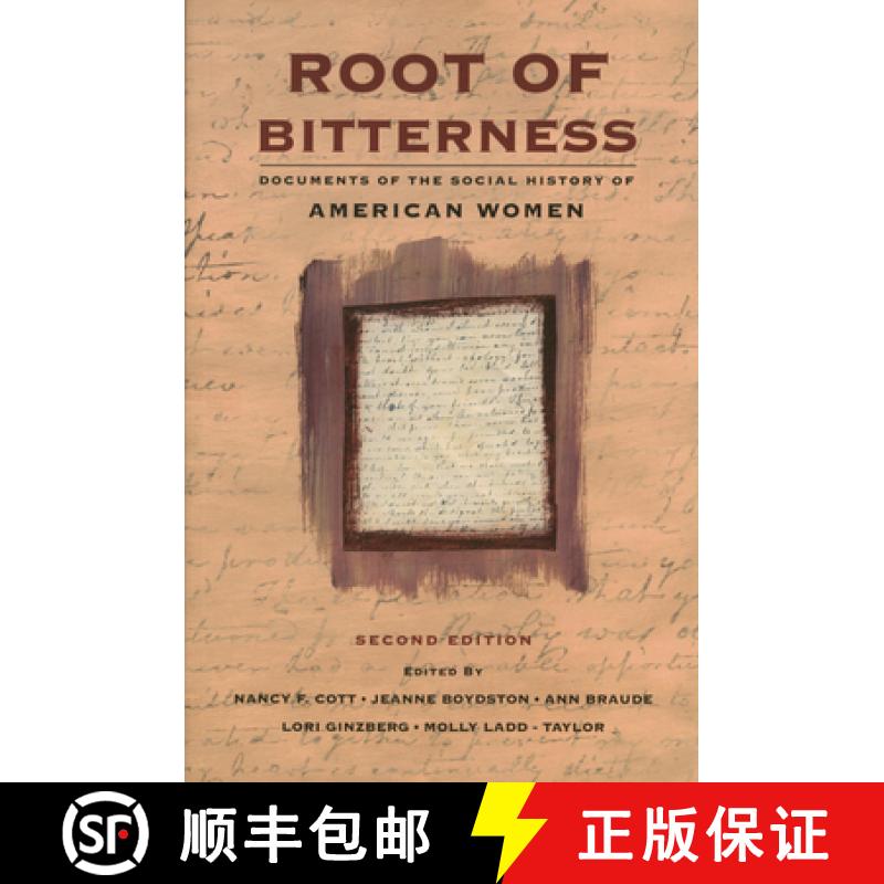【4周达】Root of Bitterness: Documents of the Social History of American Women [9781555532567]